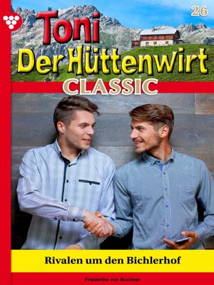 cover image of Rivalen um den Bichlerhof